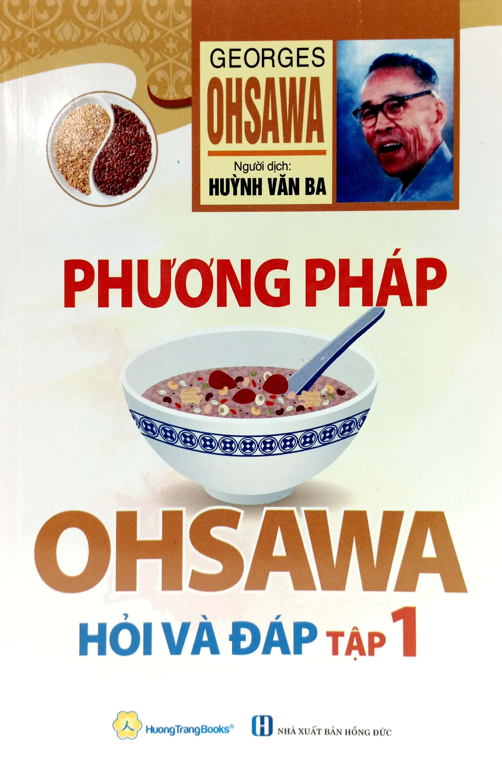 Phương Pháp Ohsawa Hỏi Và Đáp - Tập 1 (Tái Bản 2022)