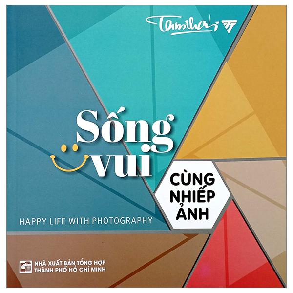 Sống Vui Cùng Nhiếp Ảnh