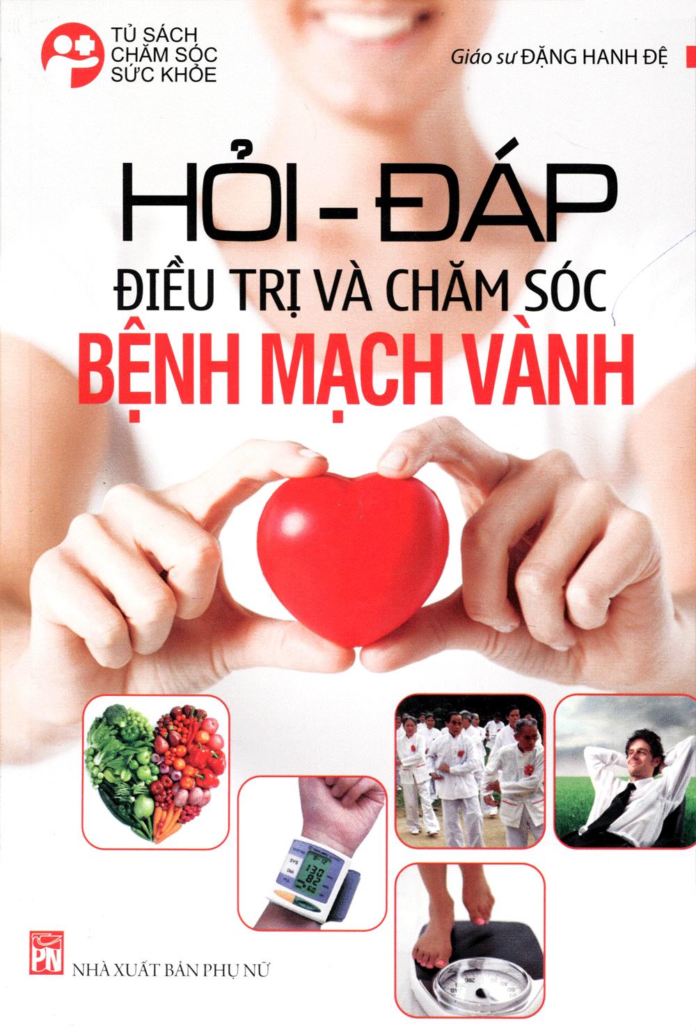 Hỏi - Đáp Điều Trị Và Chăm Sóc Mạch Vành