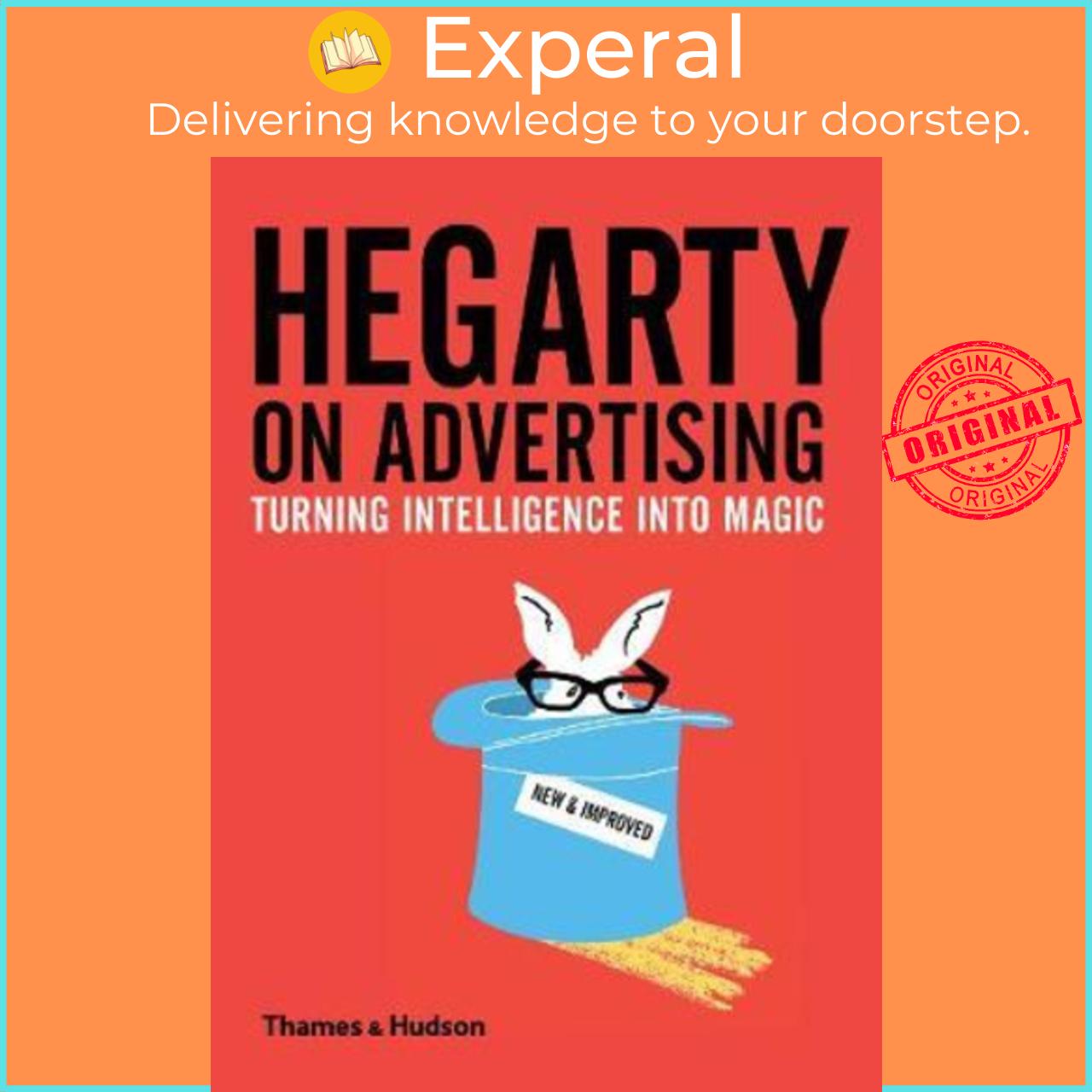 Sách - Hegarty on Advertising : Turning Intelligence into Magic by John Hegarty (UK edition, hardcover)