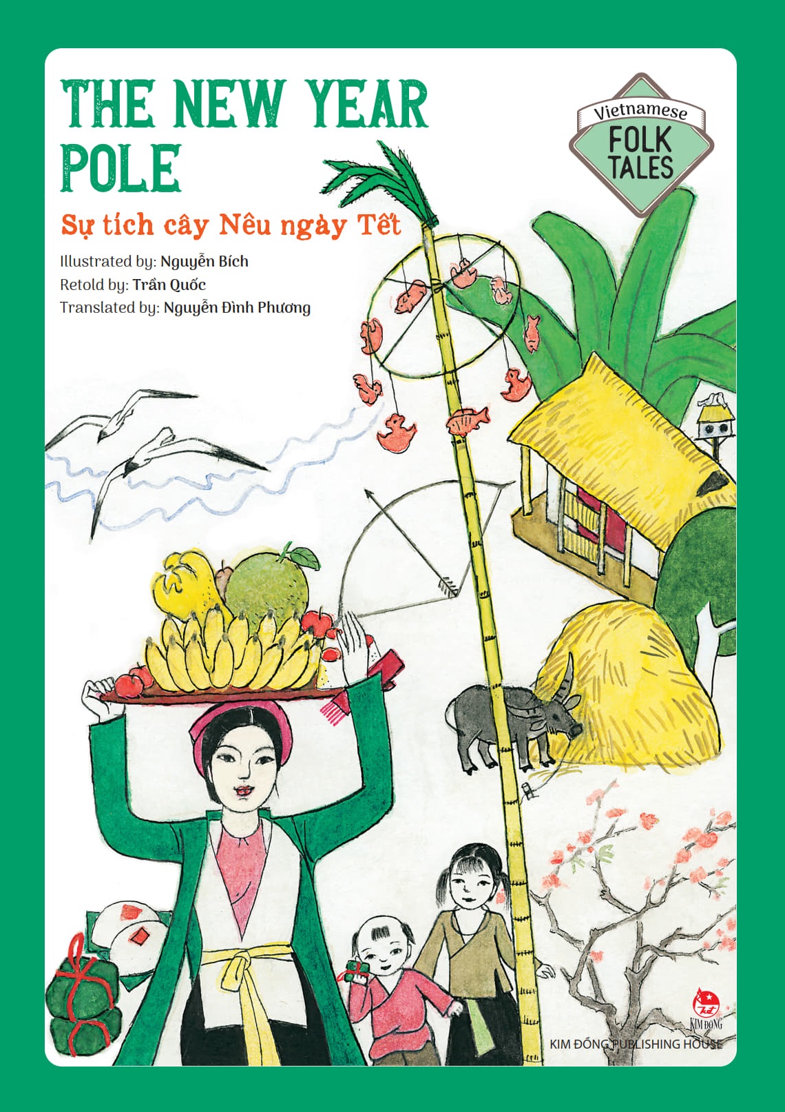 Truyện cổ tích Việt Nam bằng tiếng Anh - Vietnamese Folklore - The New year pole - Sự tích cây nêu ngày Tết
