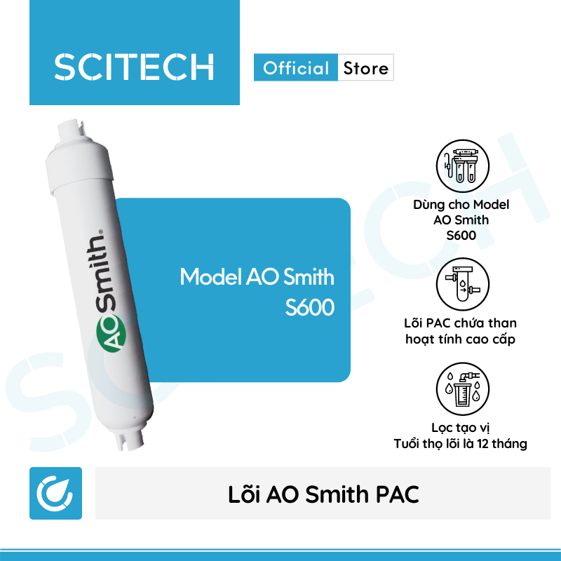 Bộ lõi máy lọc nước AO Smith S600 kèm co nối Scitech cho lõi nối nhanh - Hàng chính hãng