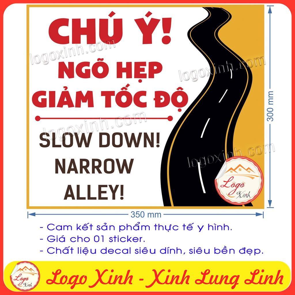 Logo Tem Sticker Cảnh Báo Chú Ý Ngõ Nhỏ Đi Chậm Để Đảm Bảo An Toàn Giao Thông, Dạng Decal Dán Có Keo Sẵn- NARROW ALLEY