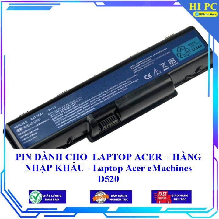 PIN DÀNH CHO LAPTOP ACER eMachines D520 - Hàng Nhập Khẩu