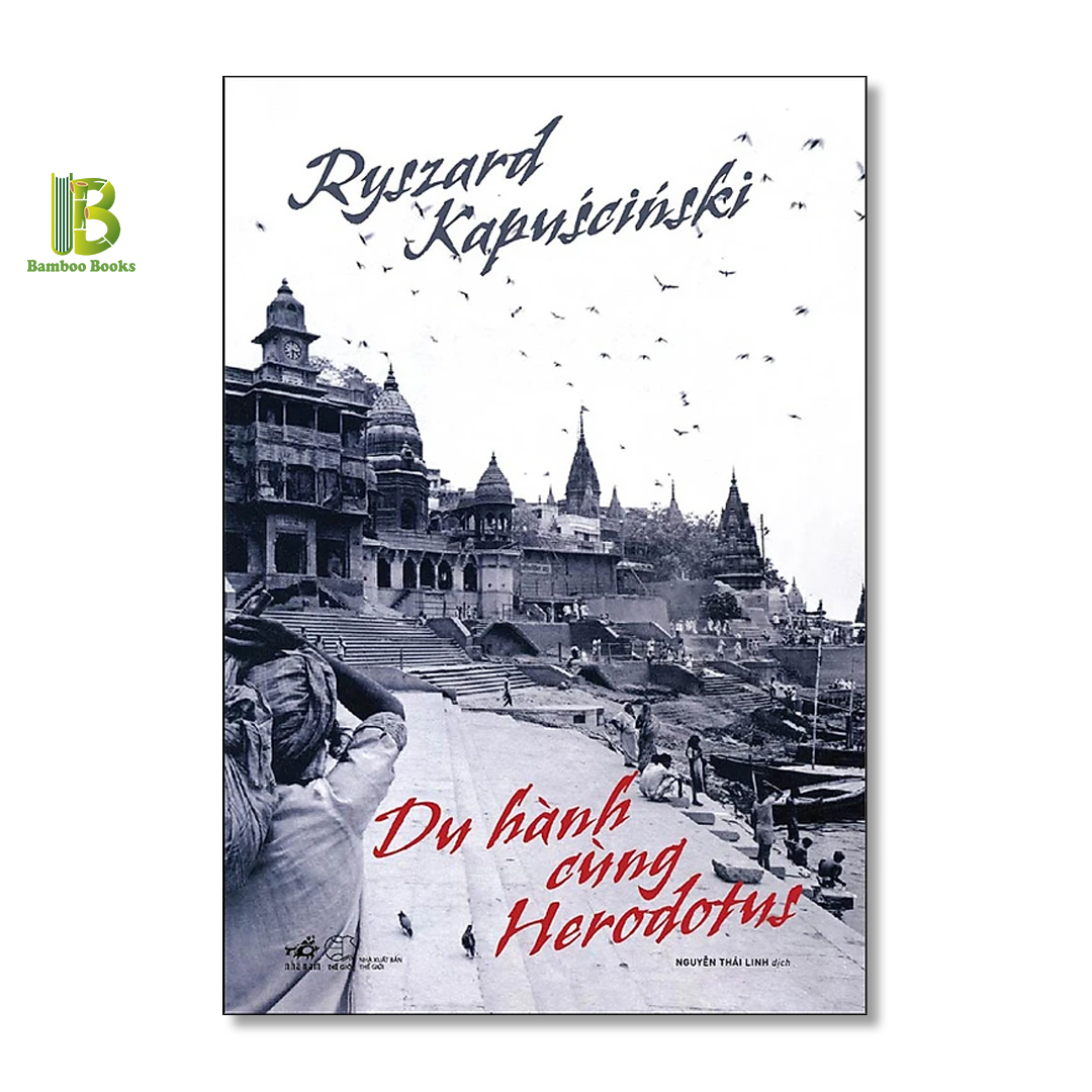 Combo 3 Tác Phẩm Của Ryszard Kapuściński: Du hành cùng Herodotus + Hoàng Đế + Gỗ Mun - Tặng Kèm Bookmark Bamboo Books