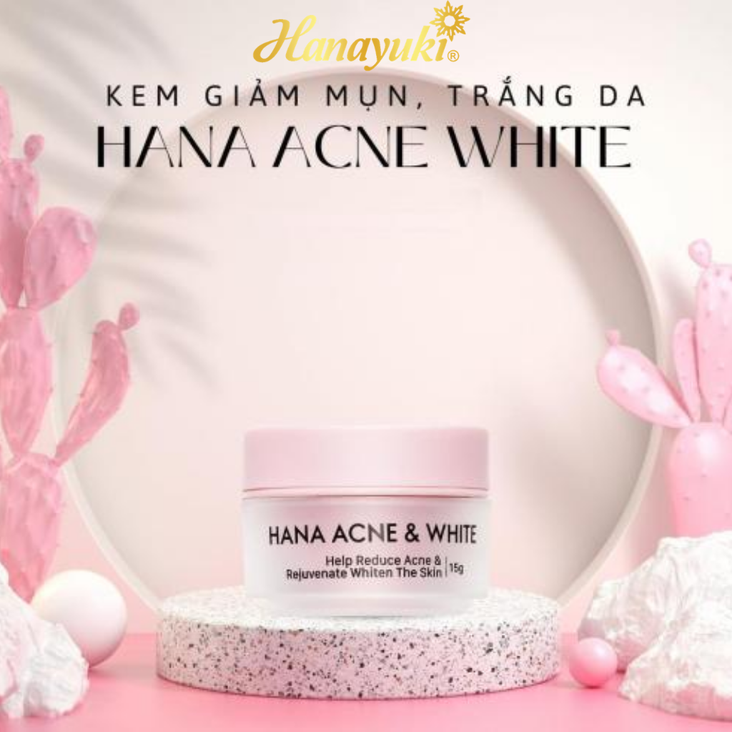 Kem Mụn Hana Acne &amp; White Hanayuki Chính Hãng Kem Mụn Thâm Dưỡng Ẩm Trắng Da 15g &amp; 25g