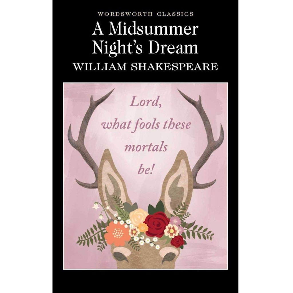 A Midsummer Night's Dream (Wordsworth Classics)