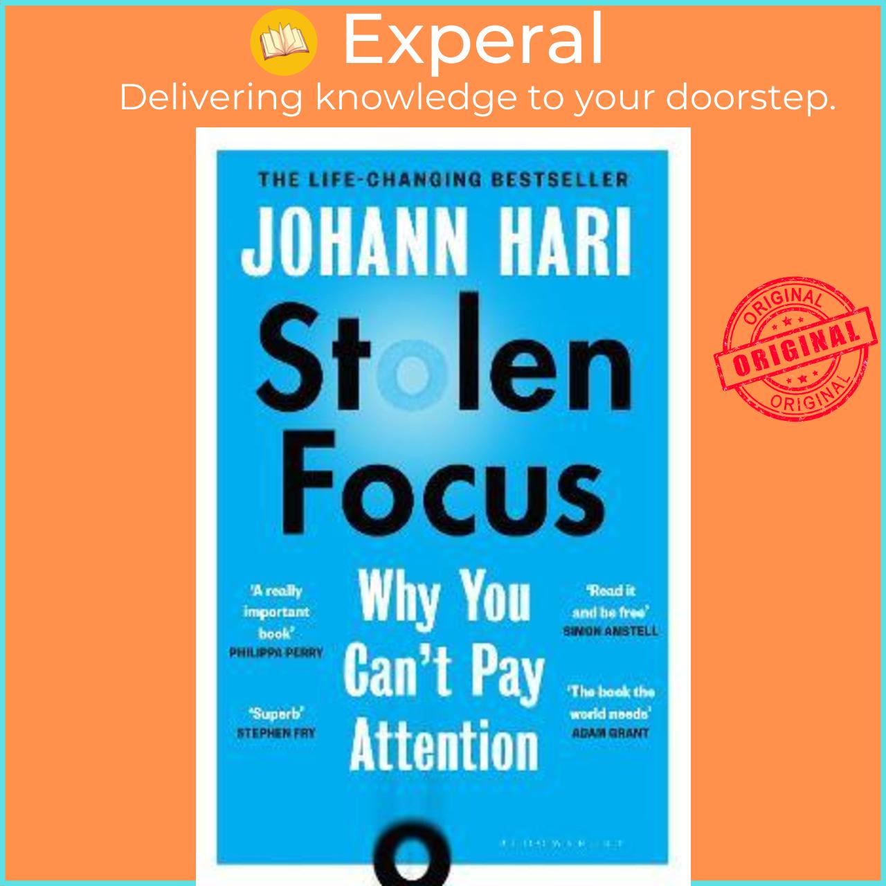 Sách - Stolen Focus : The Surprising Reason You Can't Pay Attention by Johann Hari (UK edition, paperback)