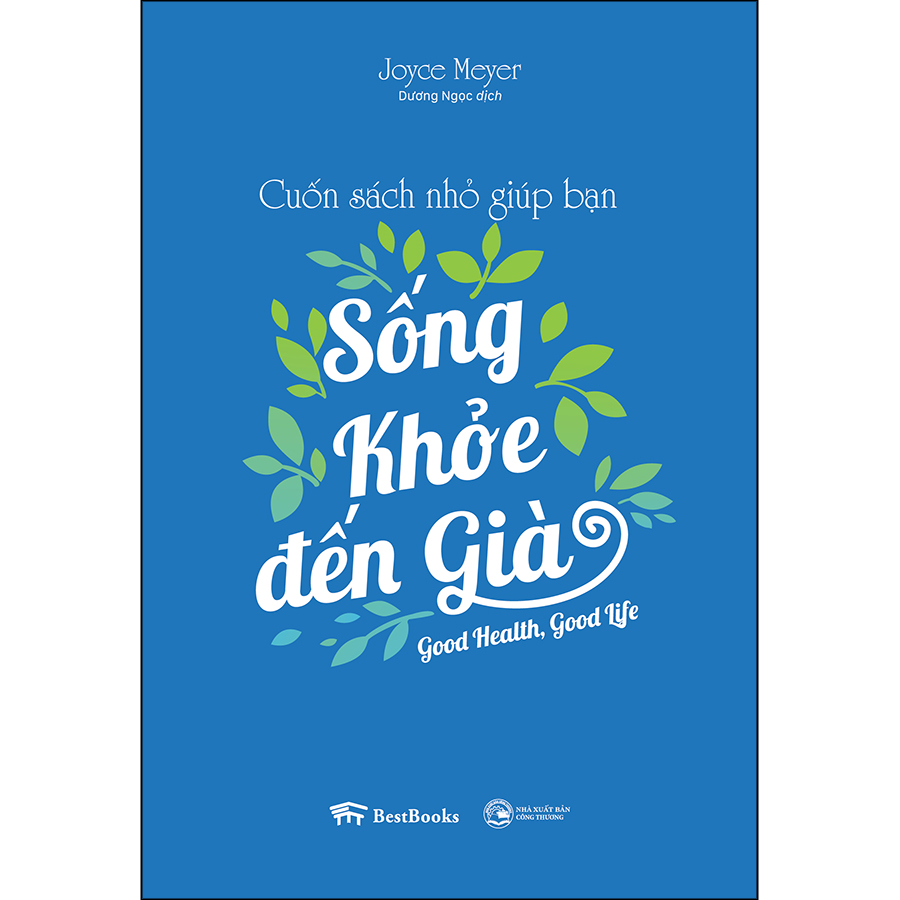 Cuốn sách nhỏ giúp bạn sống khỏe đến già