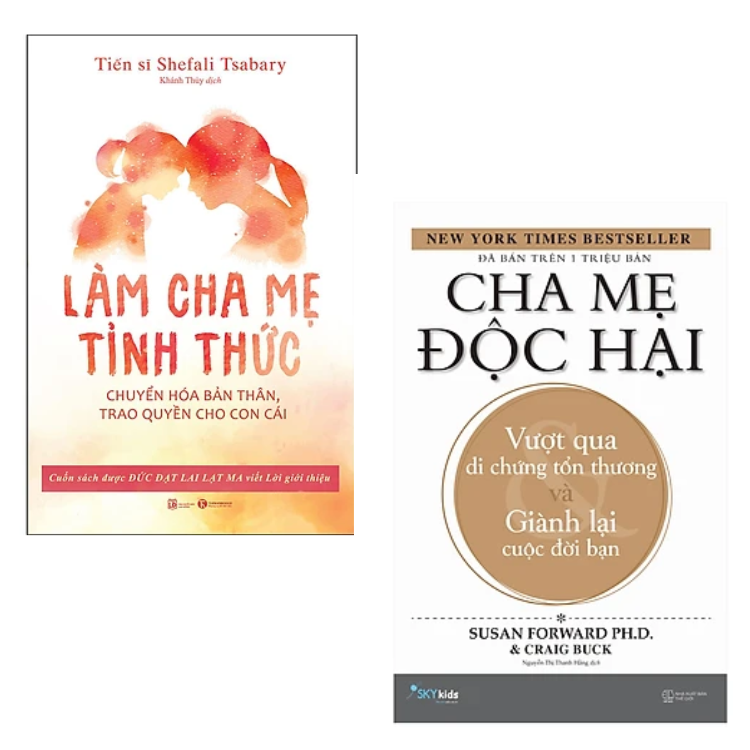 Combo 2 cuốn Sách Làm Cha Mẹ : Cha Mẹ Độc Hại - Vượt Qua Di Chứng Tổn Thương Và Giành Lại Cuộc Đời Bạn  +  Làm Cha Mẹ Tỉnh Thức - Chuyển Hóa Bản Thân, Trao Quyền Cho Con Cái