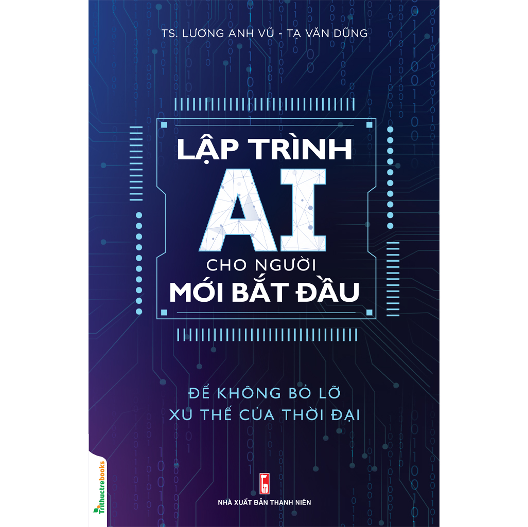 Lập trình AI cho người mới bắt đầu - Để không bỏ lỡ xu thế của thời đại