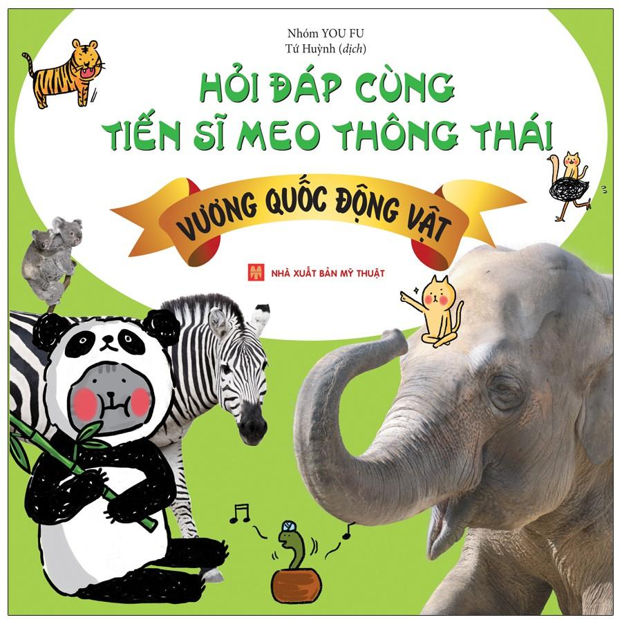 Sách Bách Khoa Tri Thức Dành Cho Trẻ Em Tiến Sĩ Mèo Thông Thái Vương Quốc Động Vật - Minh Long