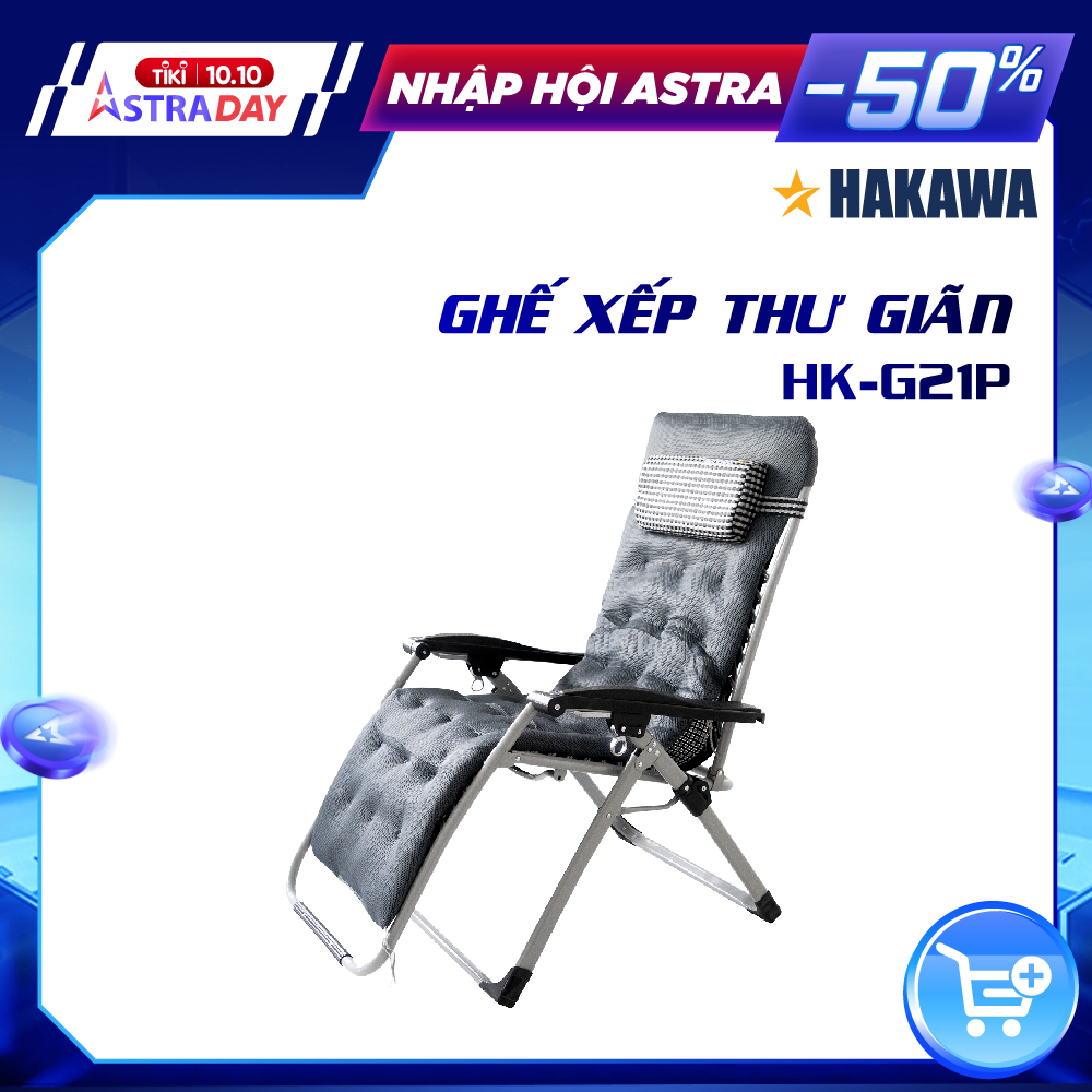 GHẾ BỐ XẾP THƯ GIÃN CAO CẤP HAKAWA HK-G21P - HÀNG CHÍNH HÃNG