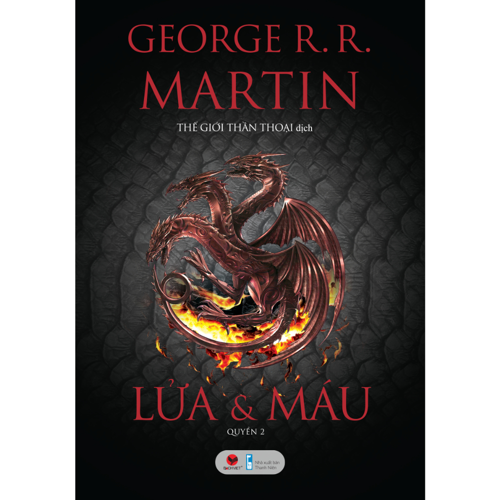 Sách - Lửa và Máu - Bộ 2 Tập - &quot;House of the Dragon - Gia tộc rồng&quot;