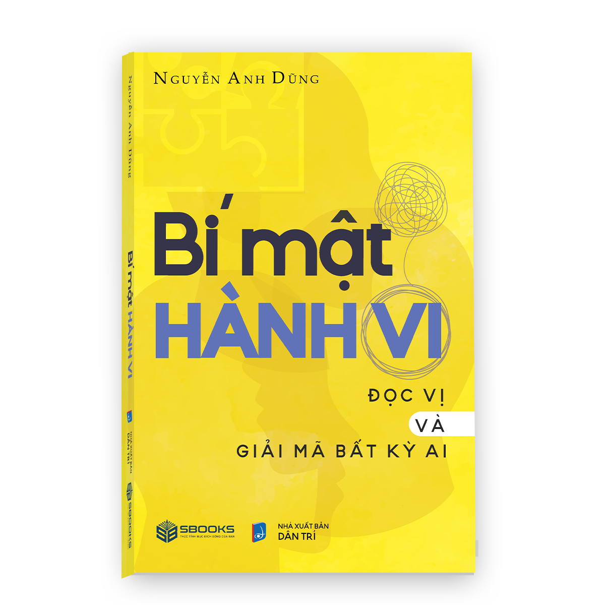 Bí Mật Hành Vi Đọc Vị Và Giải Mã Bất Kì Ai (Nguyễn Anh Dũng) - SBOOKS