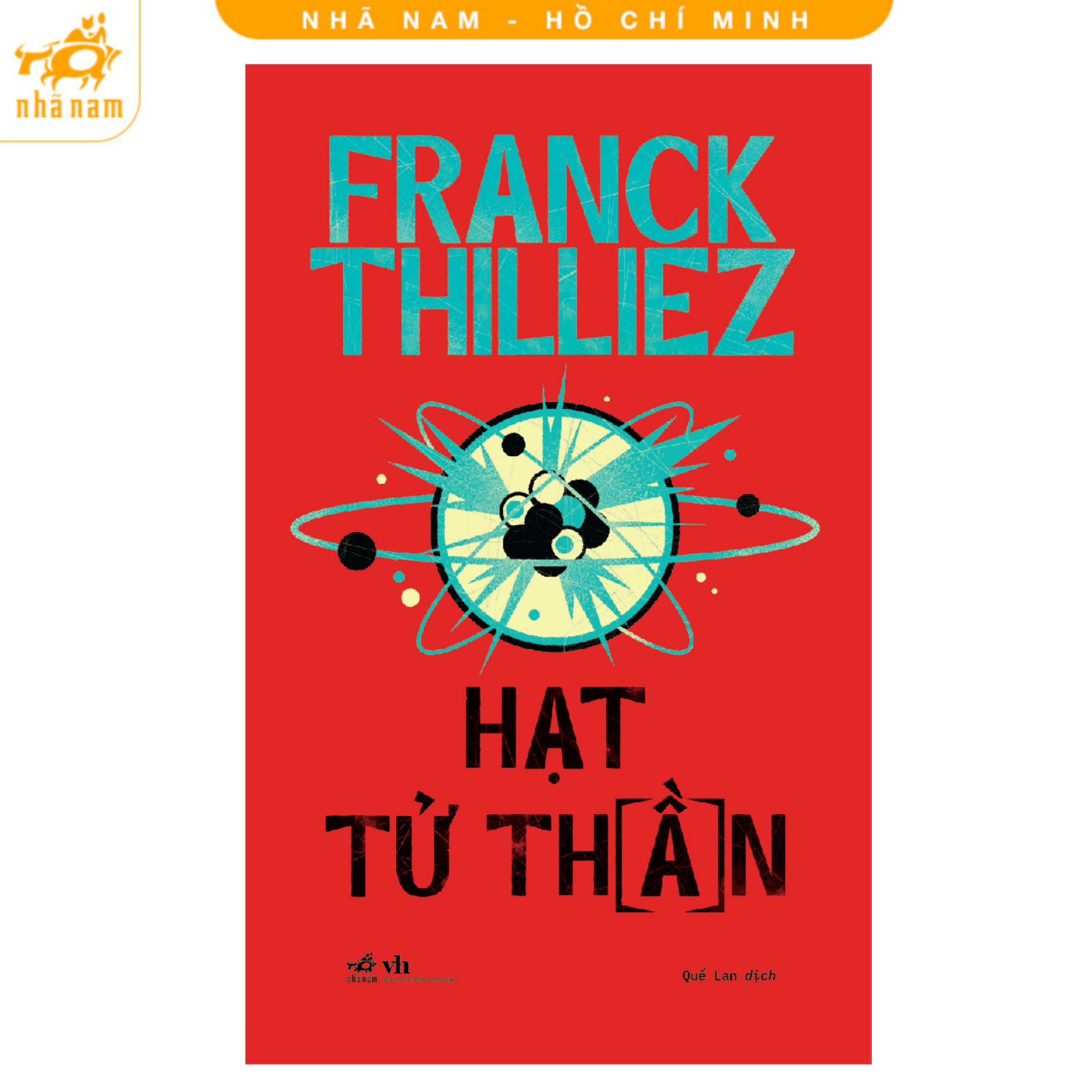 Sách - Hạt tử thần (Franck Thilliez) (Nhã Nam HCM)