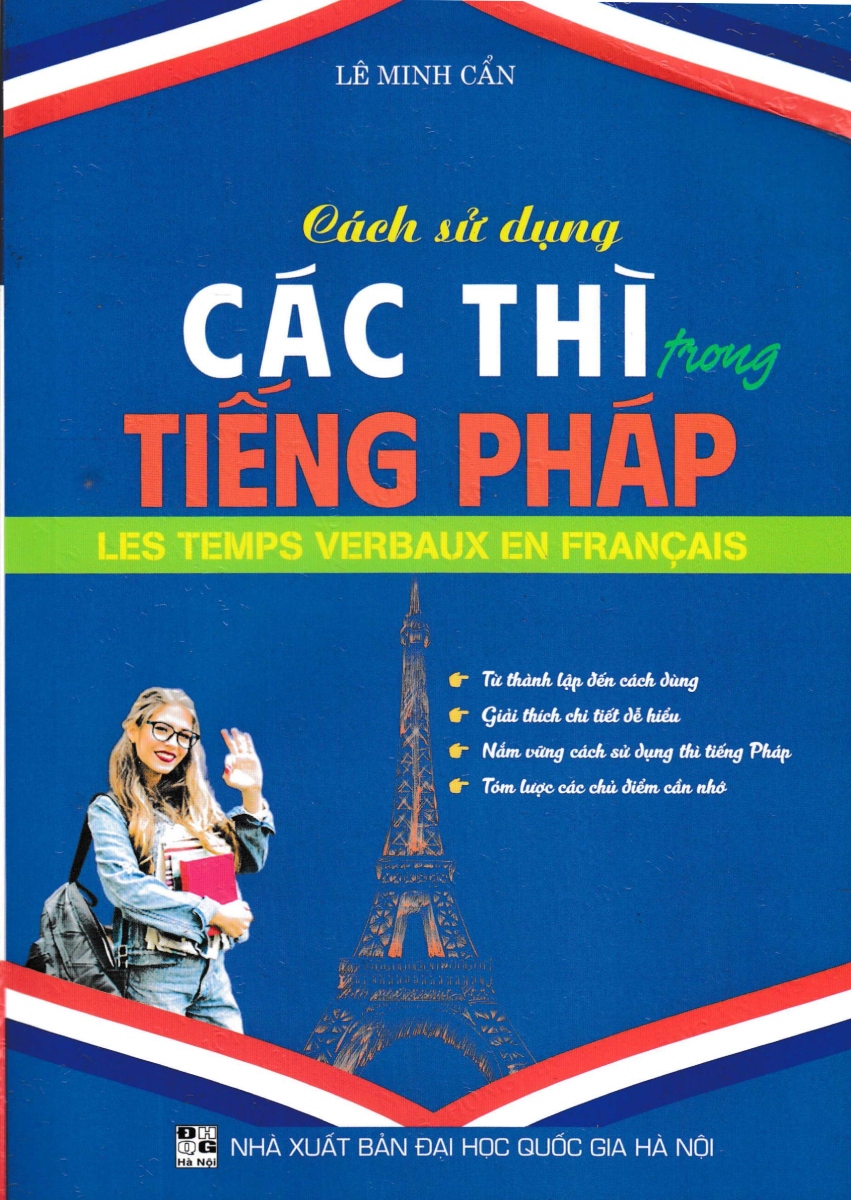 Cách Sử Dụng Các Thì Trong Tiếng Pháp - HA