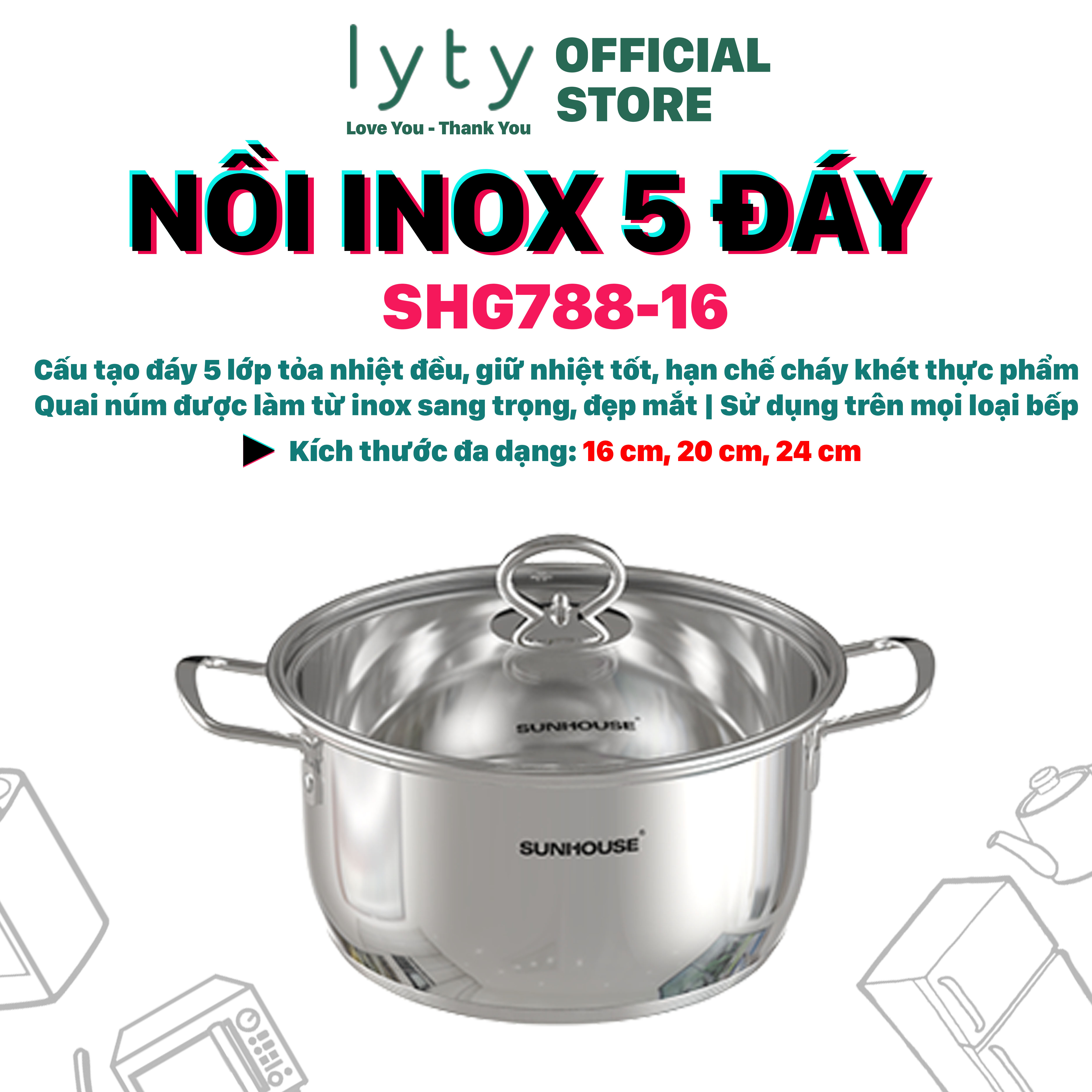 [Hàng Chính Hãng] Nồi Inox 5 Đáy Sunhouse SHG788 - Sử dụng được mọi loại bếp - Kích thước đa dạng 16cm, 20cm, 24cm