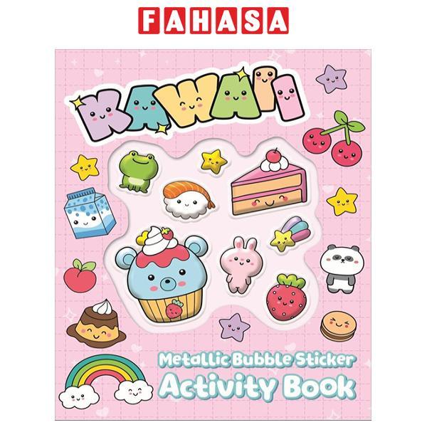 Sách ngoại văn: Metallic Bubble Sticker Activity Book - Kawaii