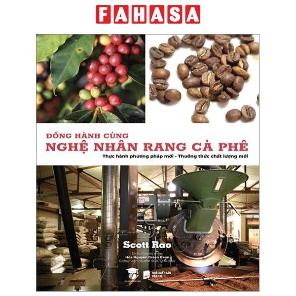 Đồng Hành Cùng Nghệ Nhân Rang Cà Phê