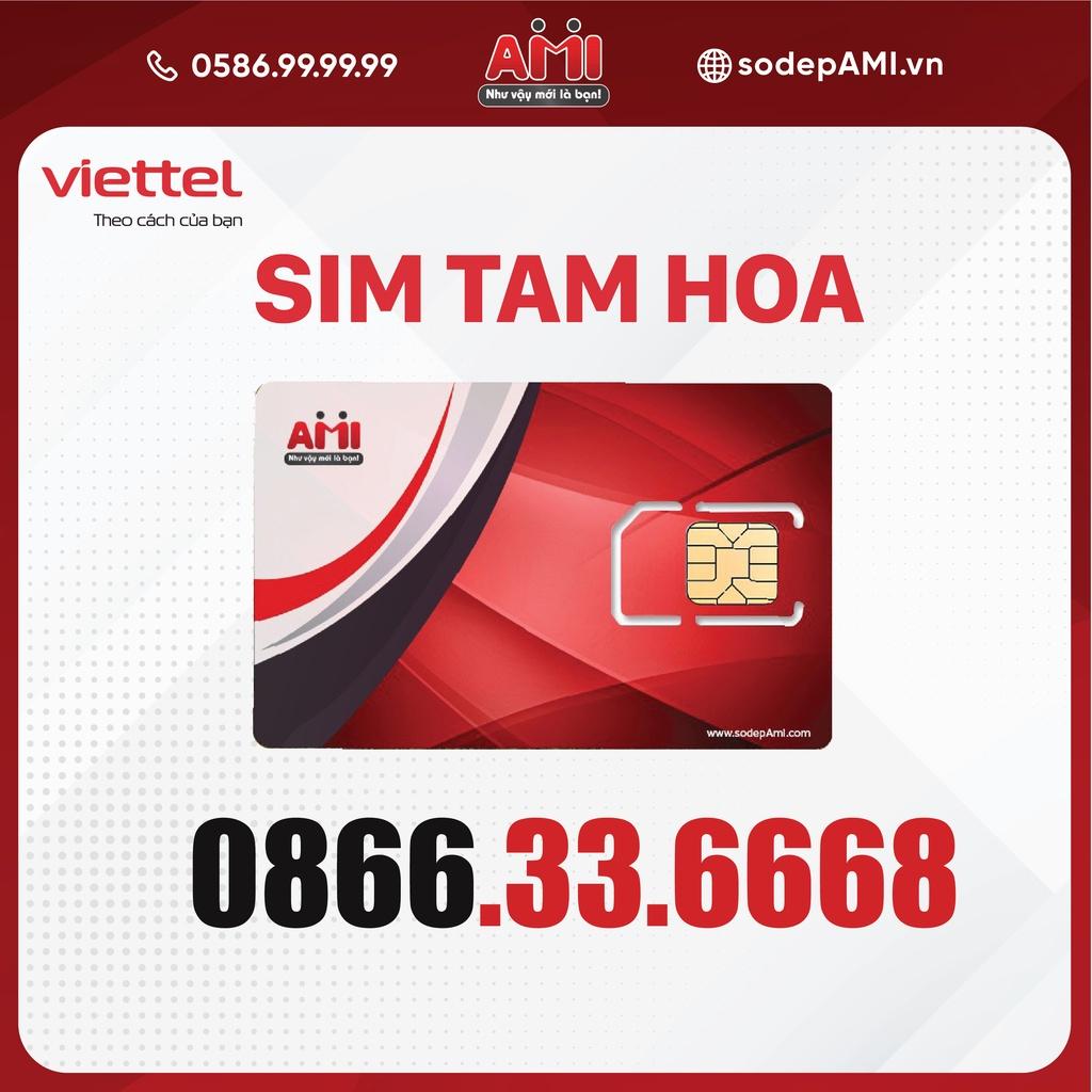 Sim Tam Hoa Giữa Viettel 0866.33.6668 Tài Lộc Phát Hàng Chính Hãng - Số đẹp AMI