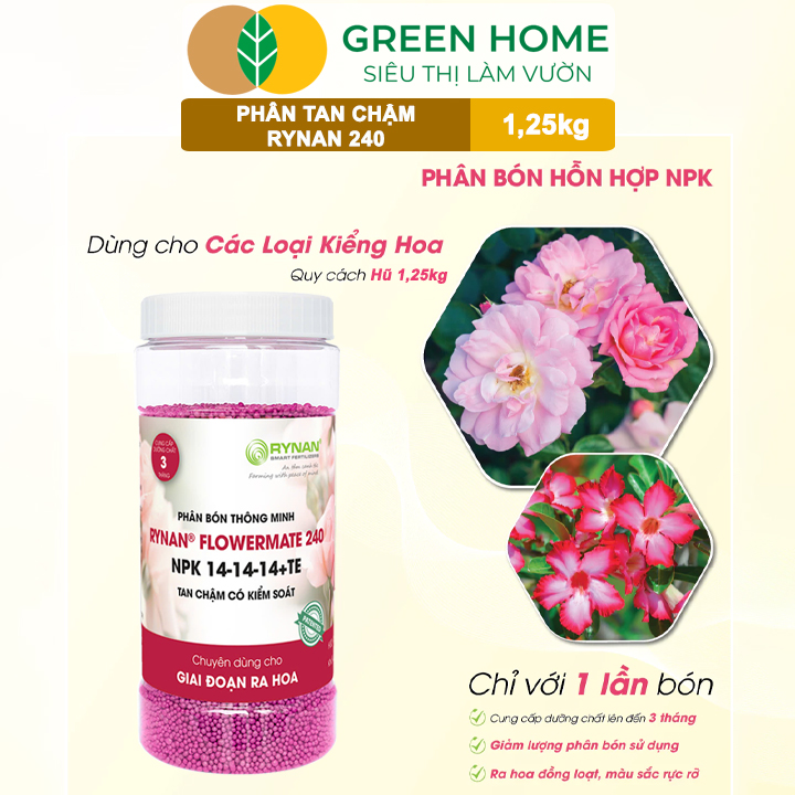 Phân Tan Chậm GreenHome, Rynan 240, Hũ 1,25kg, Dùng Cho Hoa Hồng Ra Hoa Đều Và Màu Sắc Rực Rỡ