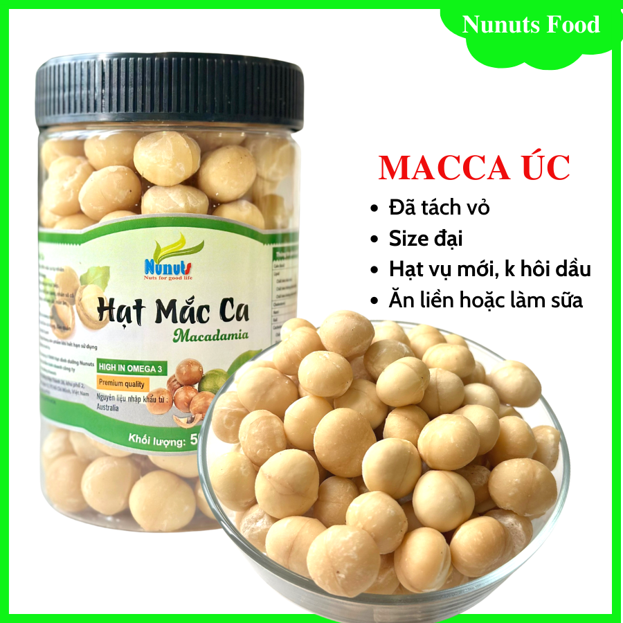 Hạt macca Úc đã tách vỏ , sấy giòn ăn liền hoặc làm sữa Nunuts