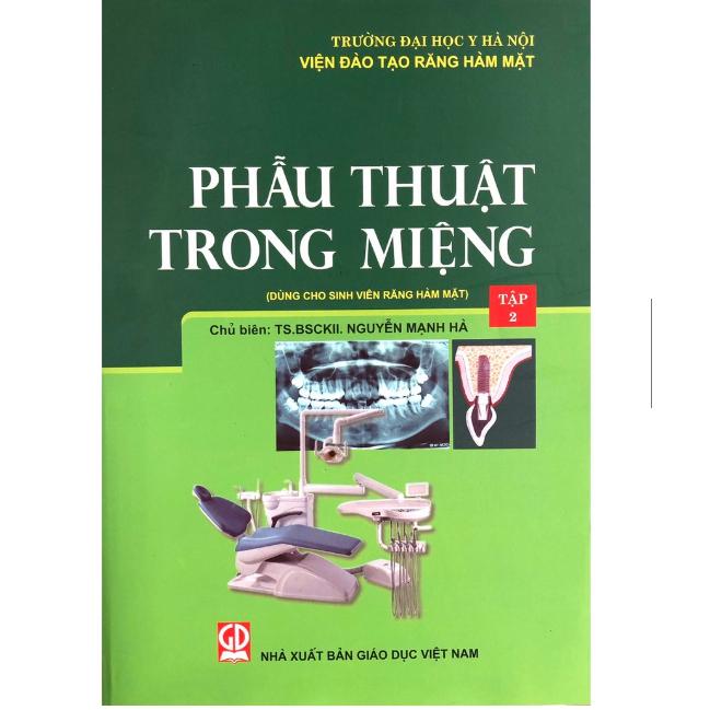 Sách - Phẫu Thuật Trong Miệng - Tập 2 Dùng Cho Sinh Viên Chuyên Khoa Răng Hàm Mặt