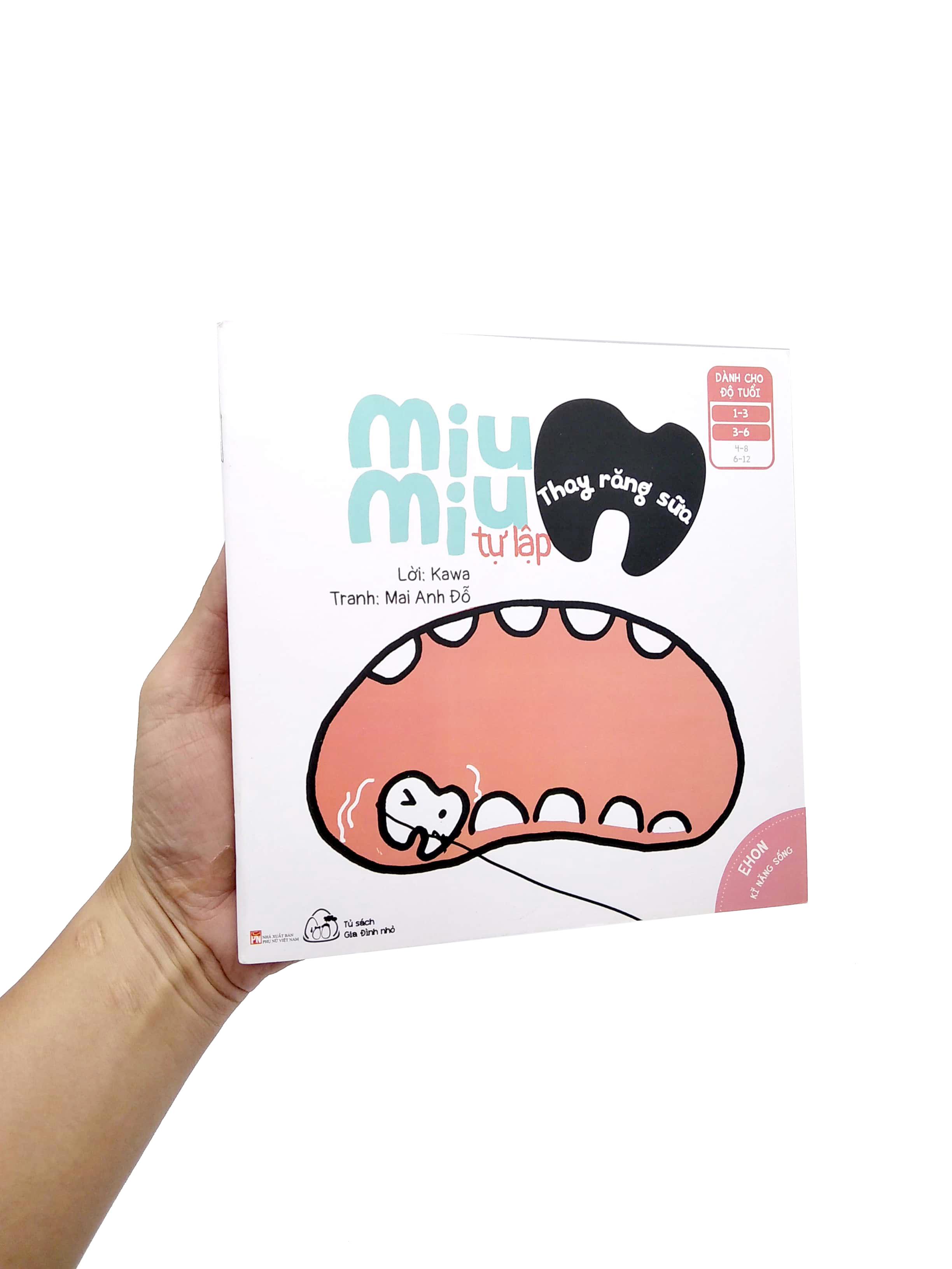 Ehon Kĩ Năng Sống - Miu Miu Tự Lập - Thay Răng Sữa (Từ 1 - 6 Tuổi) (Tái Bản)