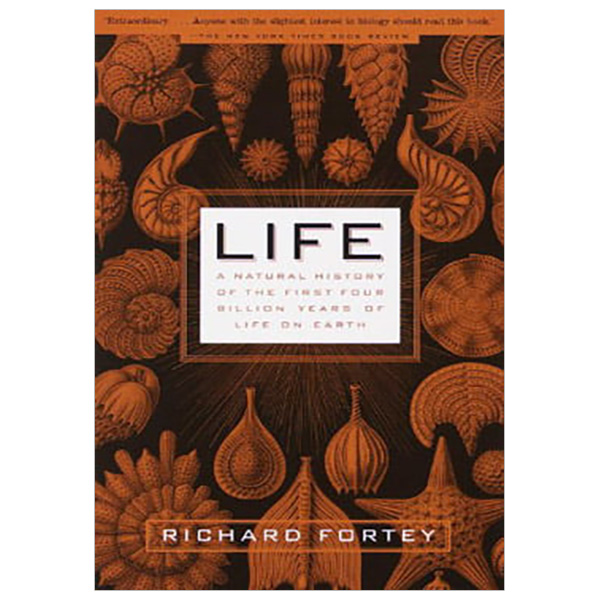 Life: A Natural History of the First Four Billion Years of Life on Earth