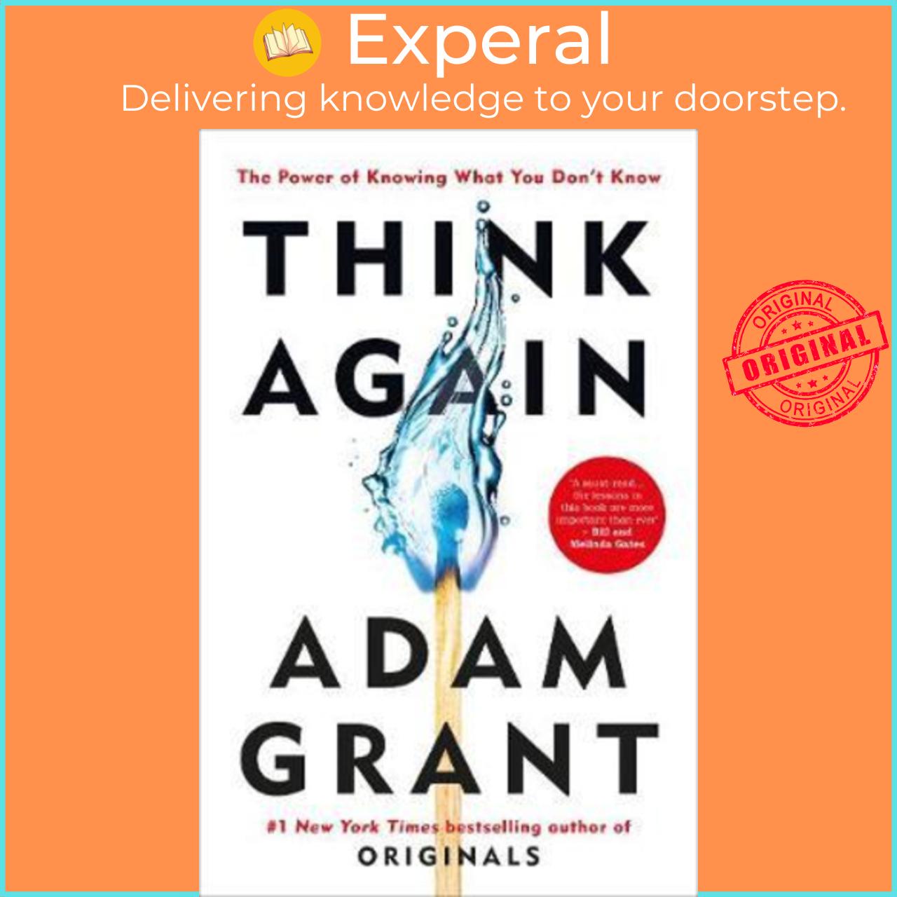 Sách - Think Again : The Power of Knowing What You Don't Know by Adam Grant (UK edition, hardcover)