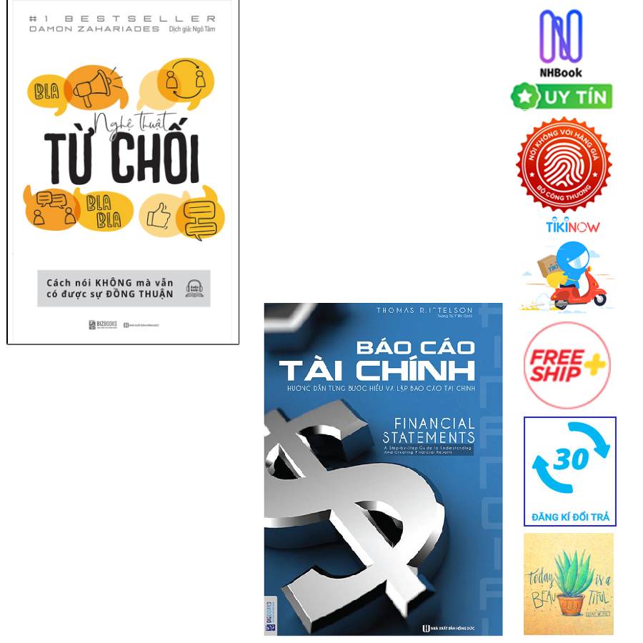 Combo  Nghệ Thuật Từ Chối – Cách Nói Không Mà Vẫn Có Được Đồng Thuận Và Báo Cáo Tài Chính - Hướng Dẫn Từng Bước Hiểu Và Lập Báo Cáo Tài Chính