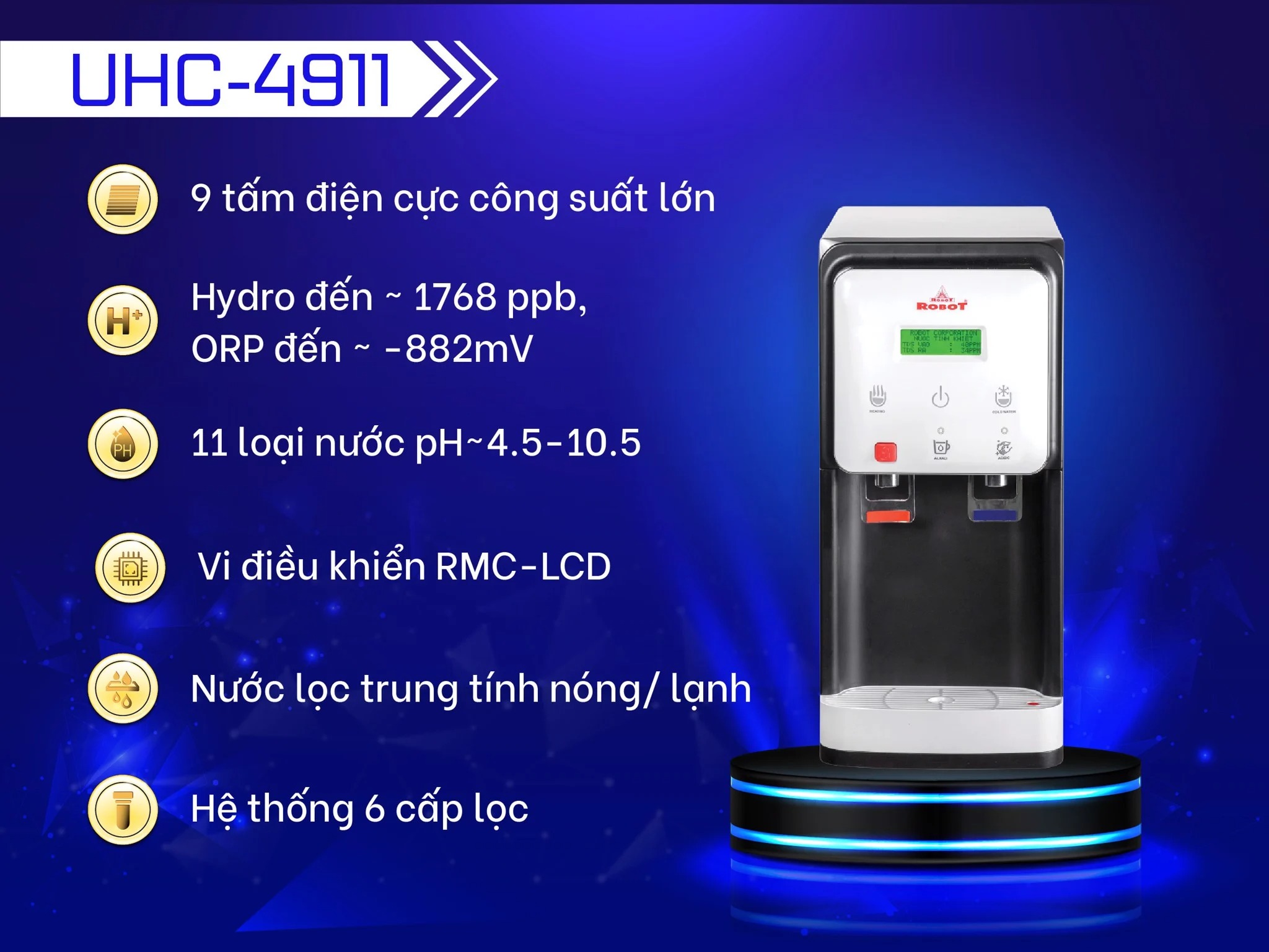 Máy Lọc Nước Ion Kiềm Nóng Lạnh ROBOT UHC - 4911 - Hàng chính hãng