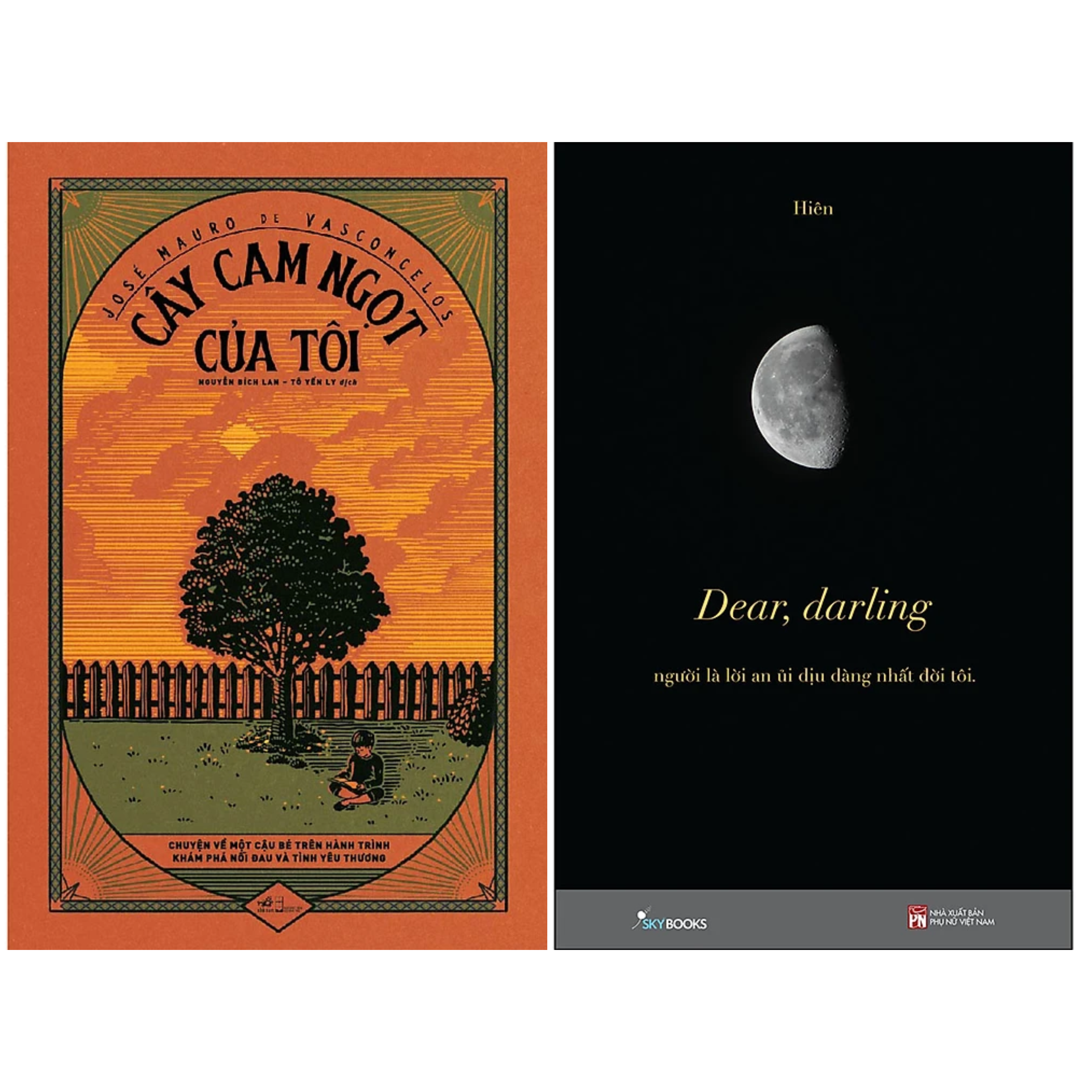 Combo 2Q Tiểu Thuyết: Cây Cam Ngọt Của Tôi + Dear, Darling