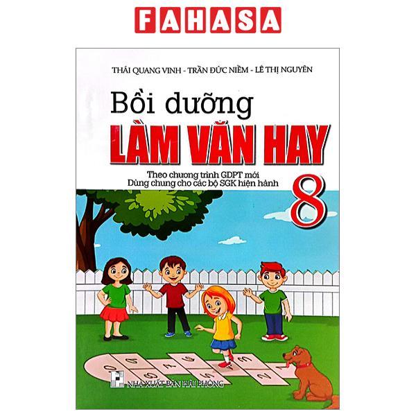 Bồi Dưỡng Làm Bài Văn Hay 8