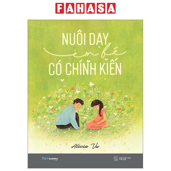 Nuôi Dạy Em Bé Có Chính Kiến