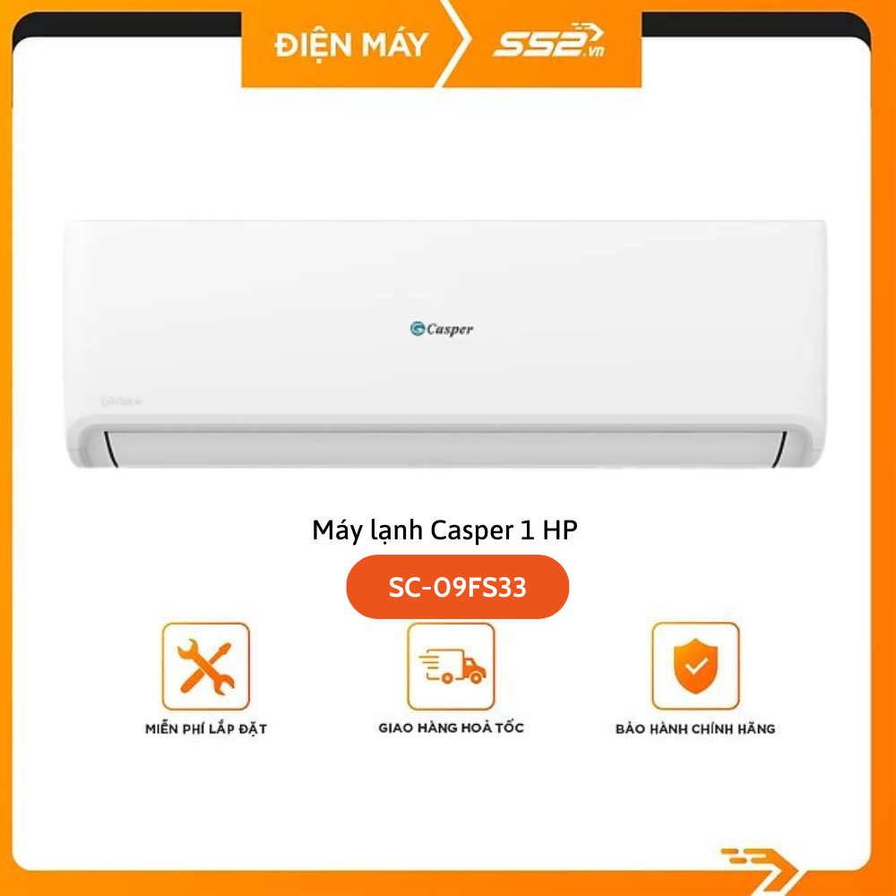 Máy lạnh Casper 1 HP SC-09FS33- Hàng Chính Hãng- Giao Hàng Toàn Quốc