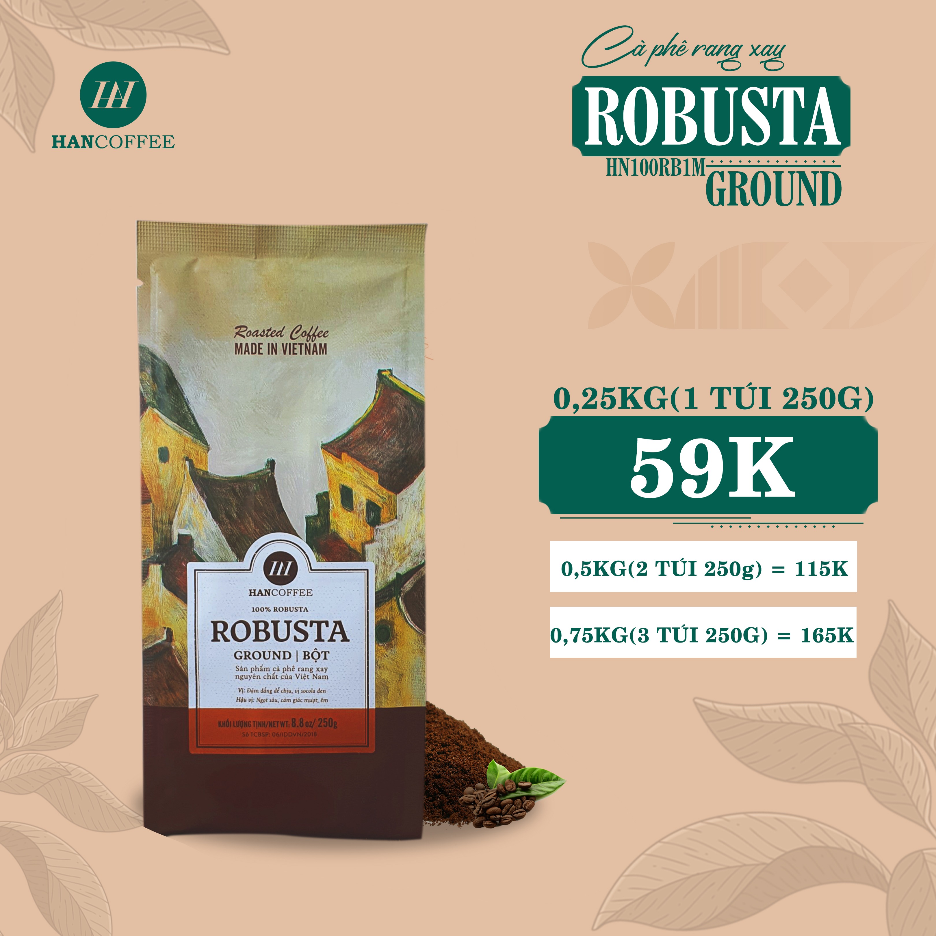 Cà Phê Robusta - Cafe Rang Mộc 100% HANCOFFEE Đắng Vừa, Hậu Ngọt, Dễ Uống Pha Phin 250g - HN100RB1M