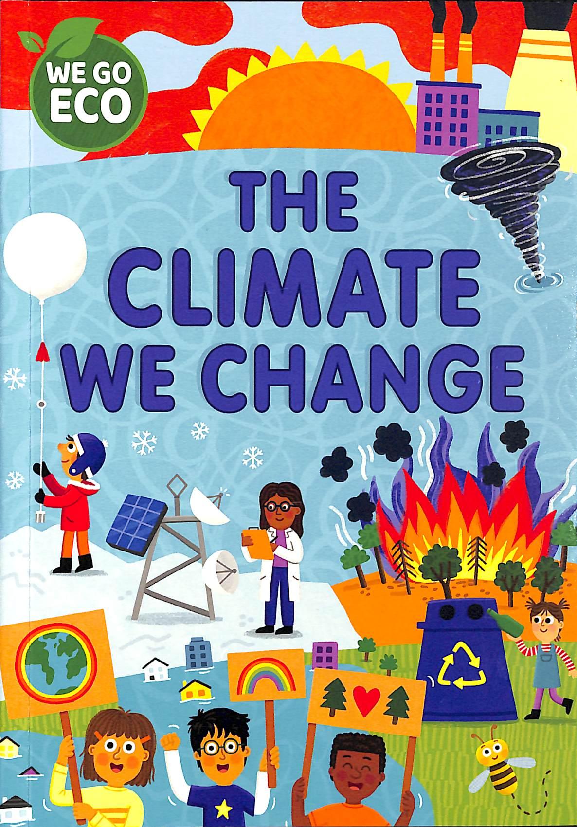 Sách ngoại văn: We Go Eco - The Climate We Change