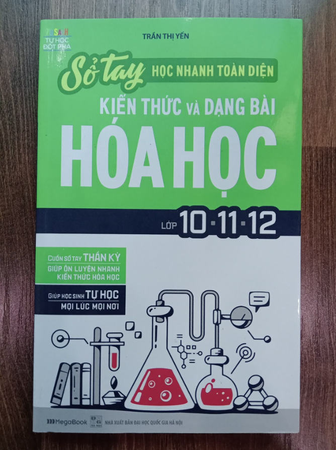 Sách - Sổ Tay Học Nhanh Toàn Diện Kiến Thức Và Dạng Bài Hóa Học Lớp 10 - 11 - 12