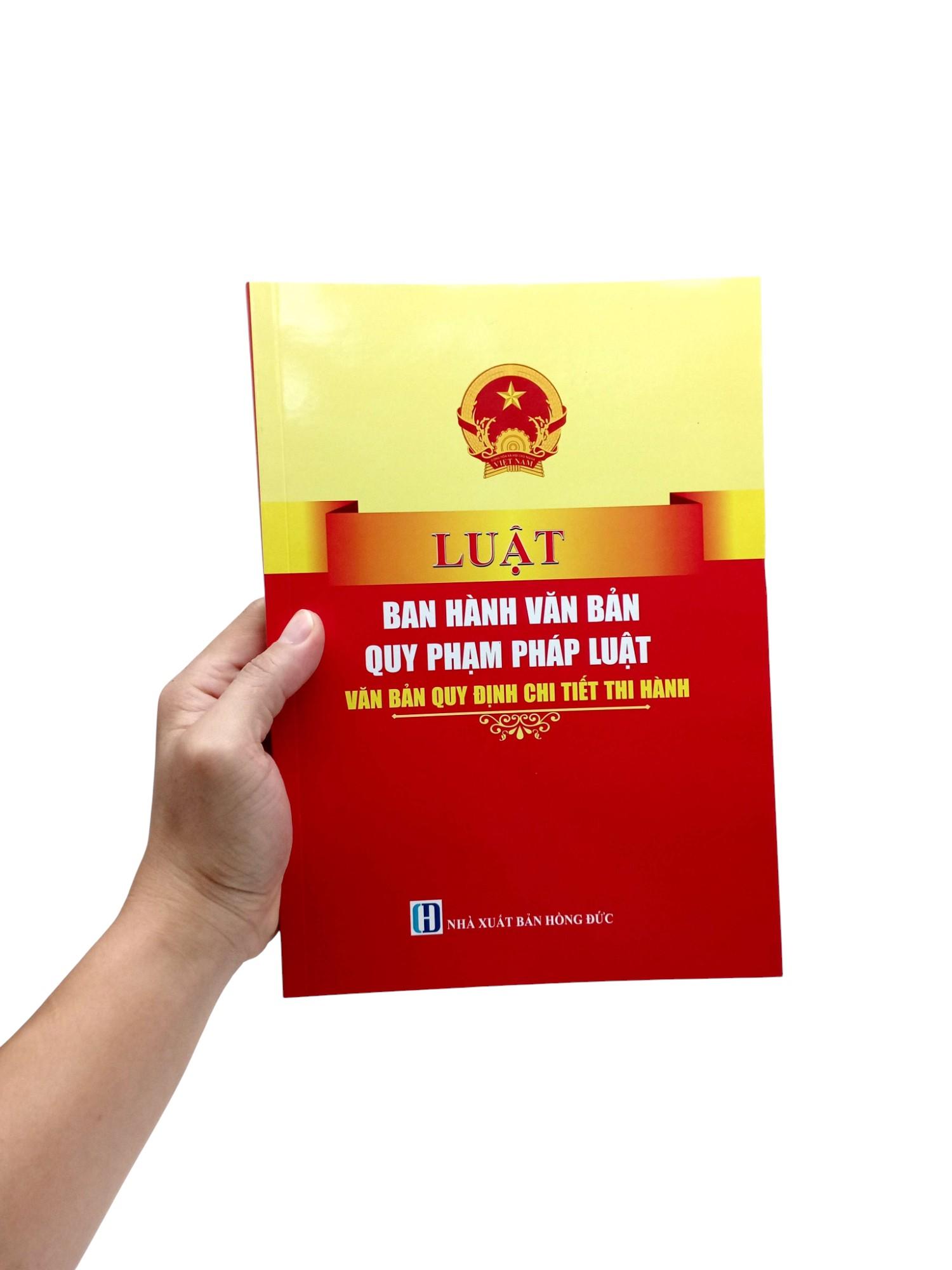 Sách - Luật Ban Hành Các Văn Bản Quy Phạm Pháp Luật - Văn Bản Quy Định Chi Tiết Thi Hành