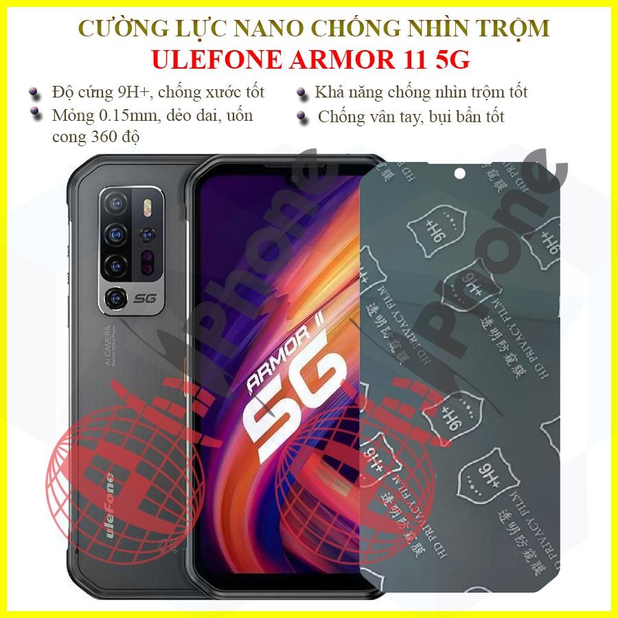 Dán chống nhìn trộm dành cho  Ulefone Armor 11 5G - Dán cường lực dẻo nano 9H+