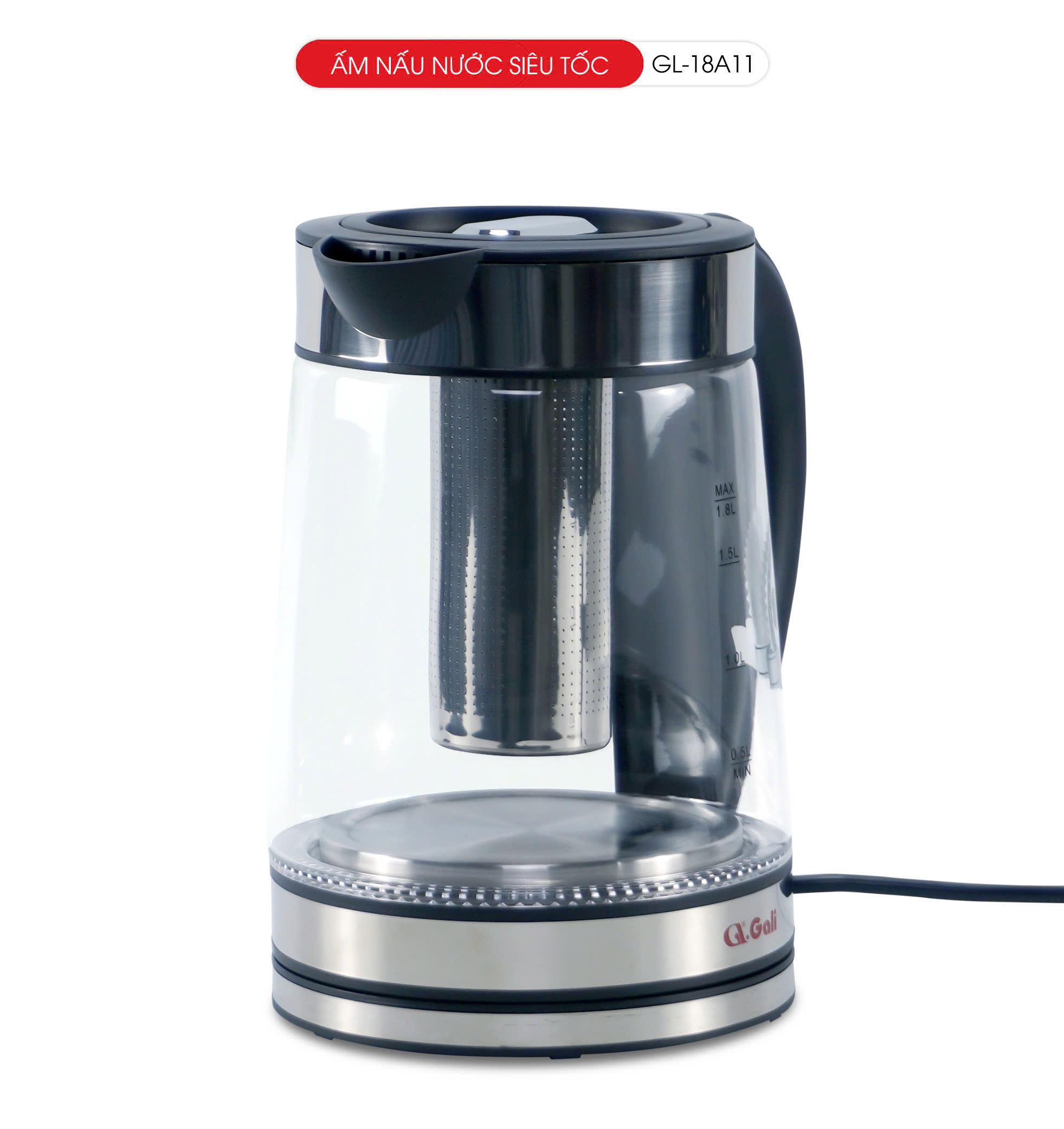 Ấm Nấu Nước Siêu Tốc Thủy Tinh Gali GL-18A11–Dung Tích 1.7L–Lưới Lọc Pha Trà–Mâm Nhiệt Inox 304–Tự Ngắt An Toàn