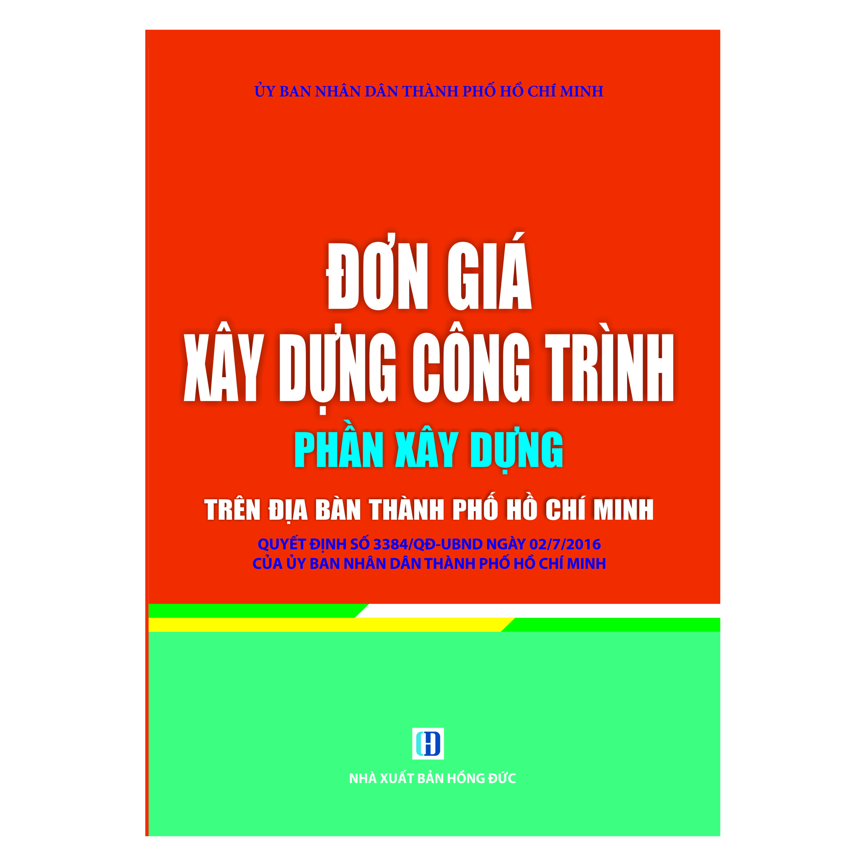 Đơn Giá Xây Dựng Công Trình - Phần Xây Dựng Trên Địa Bàn Thành Phố Hồ Chí Minh