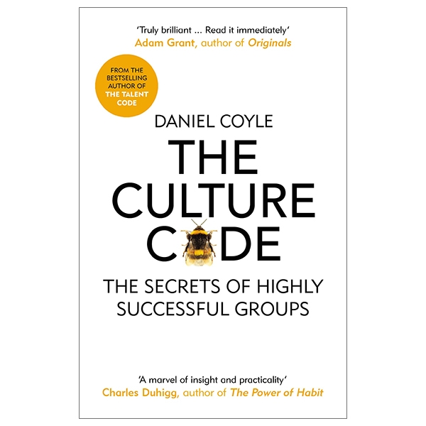 The Culture Code: The Secrets of Highly Successful Groups