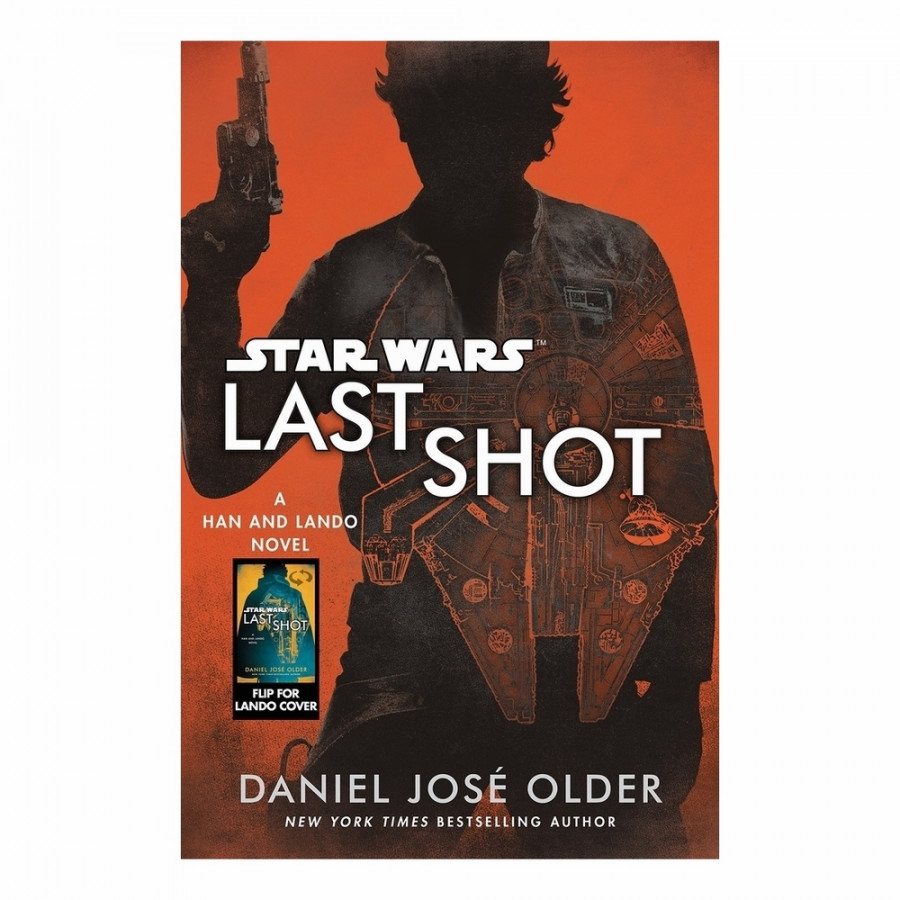 Last Shot : A Han and Lando Novel