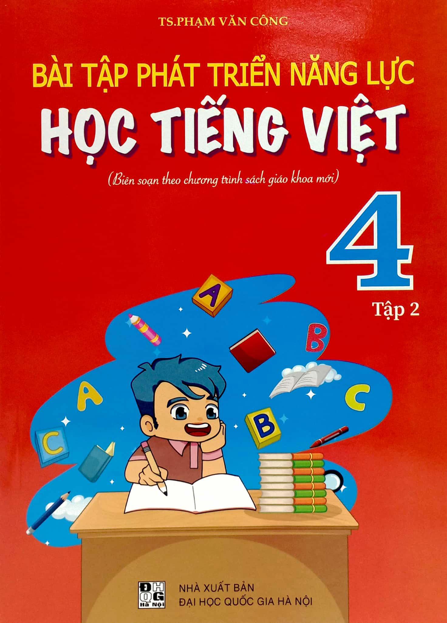 Bài Tập Phát Triển Năng Lực Học Tiếng Việt 4 - Tập 2 (Biên Soạn Theo Chương Trình Sách Giáo Khoa Mới)