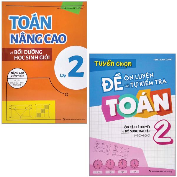 Combo Sách Tuyển Chọn Đề Ôn Luyện Và Tự Kiểm Tra Toán 2 + Toán Nâng Cao Và Bồi Dưỡng Học Sinh Giỏi Lớp 1