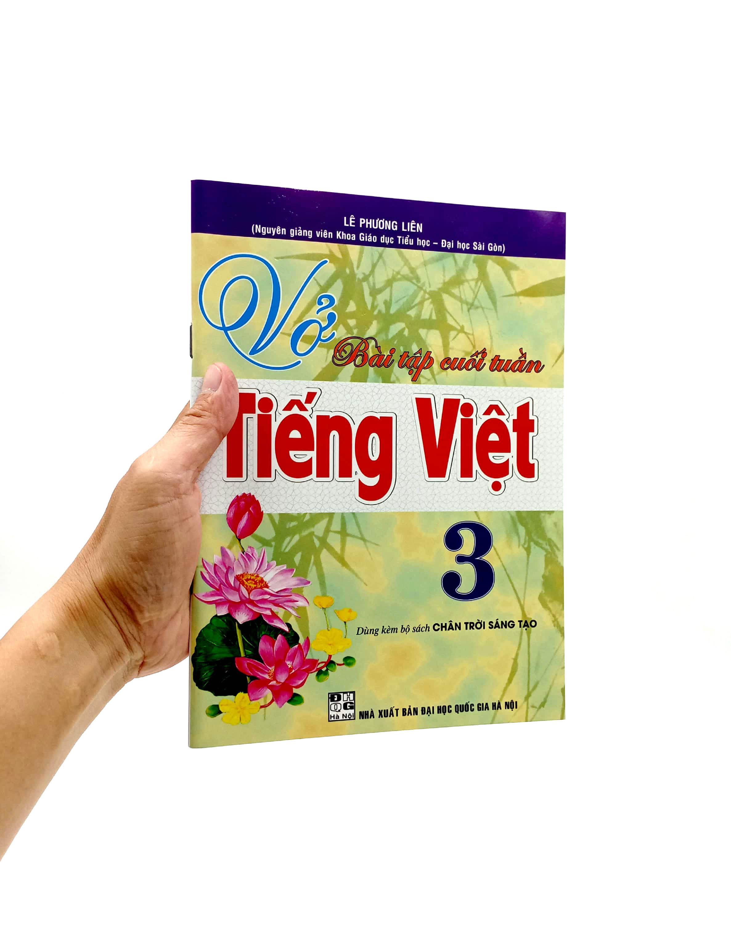 Vở Bài Tập Cuối Tuần Tiếng Việt 3 (Dùng Kèm Bộ Sách Chân Trời Sáng Tạo)