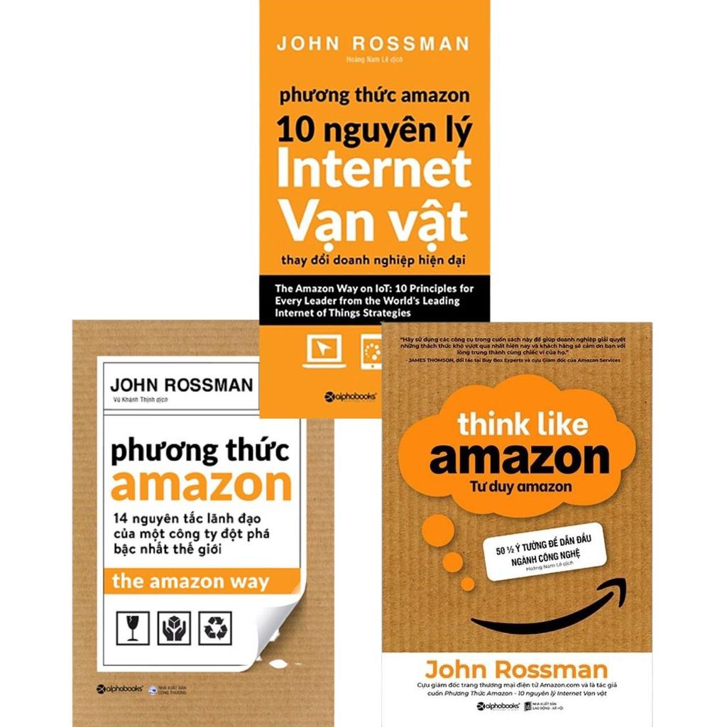 Bước Ra Thế Giới Cùng Amazon - John Rossman (Combo 3 Cuốn) - Bản Quyền - Tư Duy